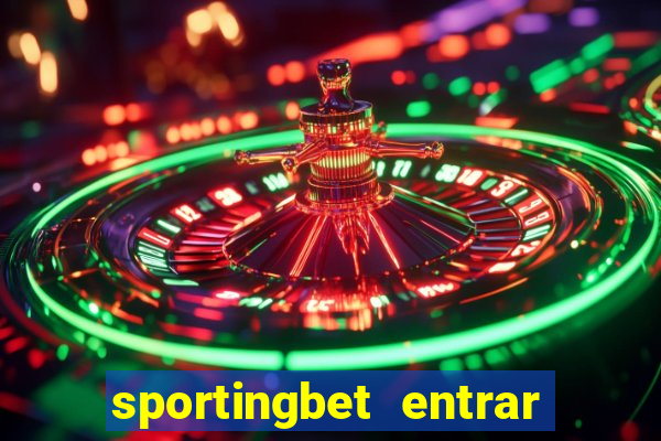 sportingbet entrar na minha conta